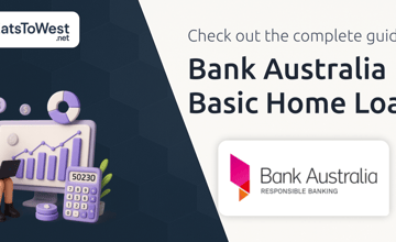 Bank Australia Basic Home Loan: The Complete Guide